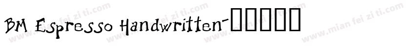 BM Espresso Handwritten字体转换